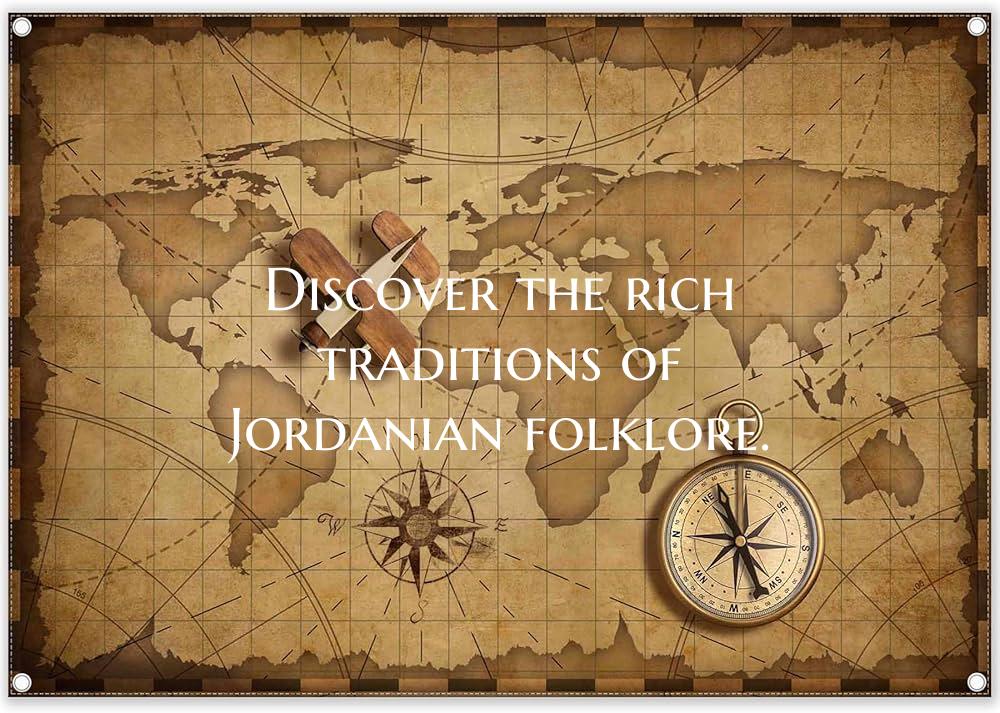 Discover the rich traditions of Jordanian folklore...