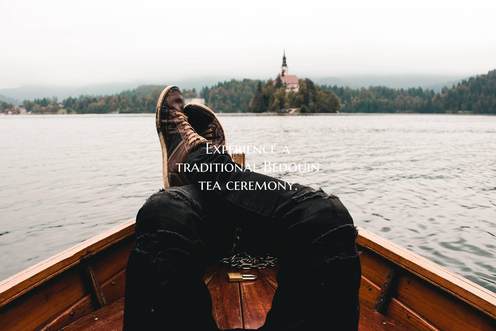 Experience a traditional Bedouin tea ceremony.