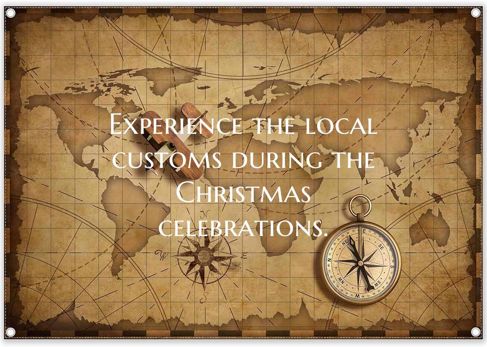 Experience the local customs during the Christmas ...