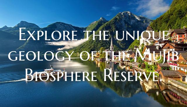 Explore the unique geology of the Mujib Biosphere ...