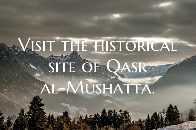 Visit the historical site of Qasr al-Mushatta.